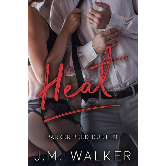 Heat (Parker Reed, #1), (Paperback)
