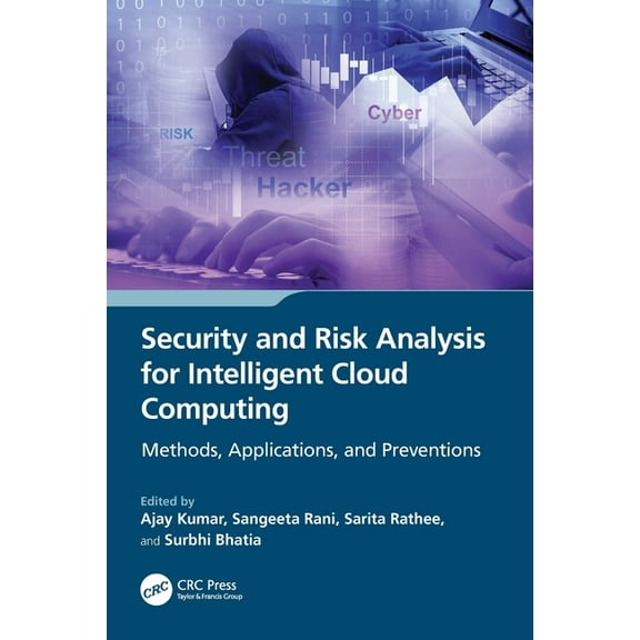 Security and Risk Analysis for Intelligent Cloud Computing: Methods, Applications, and Preventions, (Paperback)