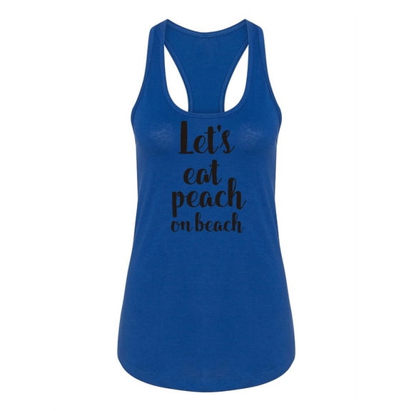 Let's Eat Peach On Beach Racerback Tank Women -Image by Shutterstock, Female Small