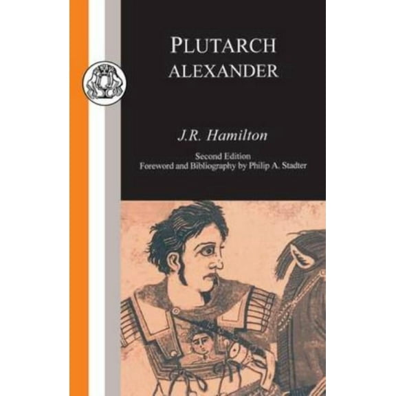 Classic Commentaries Plutarch: Alexander, (Paperback)