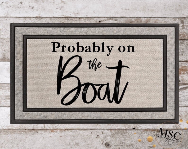 on the Boat Doormat Nautical Doormat Lake Life doormat Summer