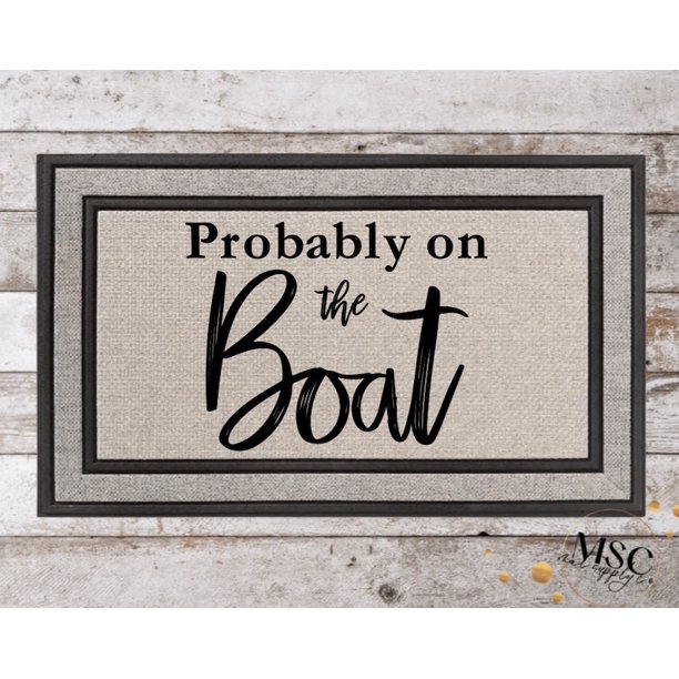 on the Boat Doormat Nautical Doormat Lake Life doormat Summer