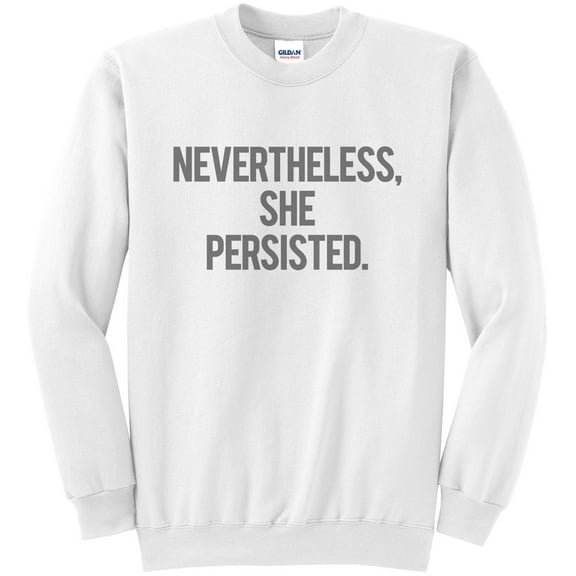 Nevertheless She Persisted Political Sweatshirt Vintage Print