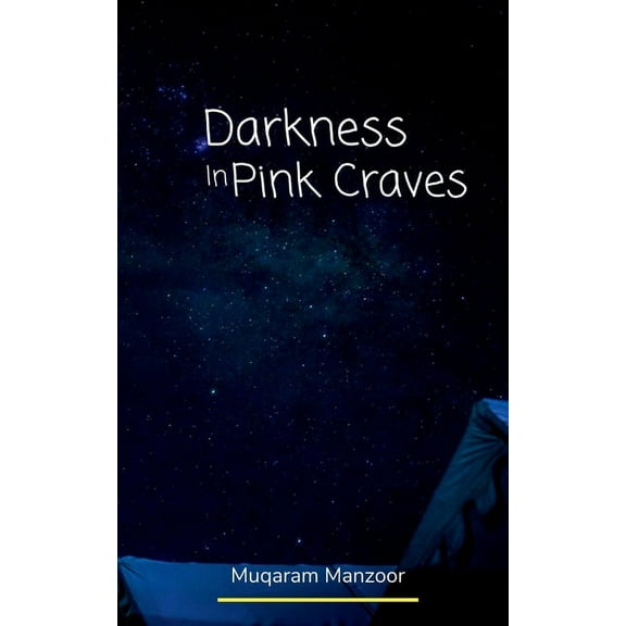 Darkness In Pink Craves, (Paperback)