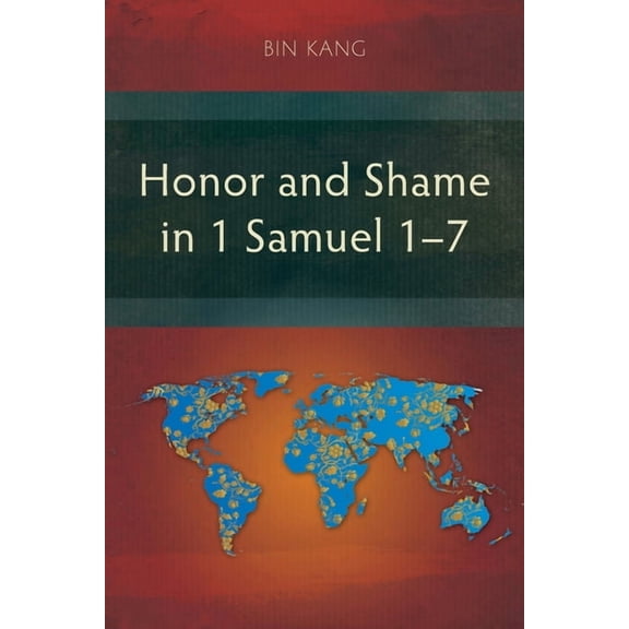 Honor and Shame in 1 Samuel 1-7, (Paperback)