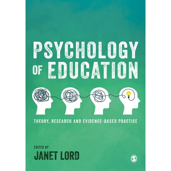 Psychology of Education: Theory, Research and Evidence-Based Practice, (Paperback)