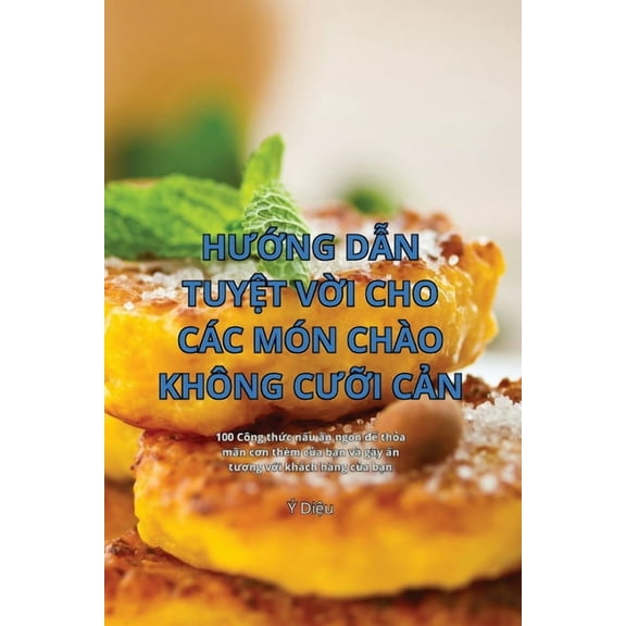 HƯỚng DẪn TuyỆt VỜi Cho Các Món Chào Không CƯỠi C&am, (Paperback)