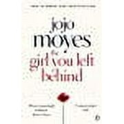 The Girl You Left Behind by Jojo Moyes 2012 Paperback New