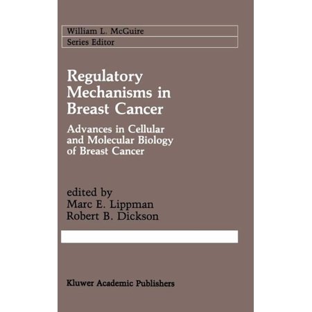 Cancer Treatment and Research Regulatory Mechanisms in Breast Cancer: Advances in Cellular and Molecular Biology of Breast Cancer Book 53 (Hardcover)