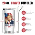 thumbnail image 2 of Mothers Day Gifts Tumbler for Mom - Trump Best Mom Ever Mug , Mom Birthday Gifts Mothers Day Gift , The Best Mom Gifts from Daughter 20oz Stainless Steel with Lid, 2 of 7