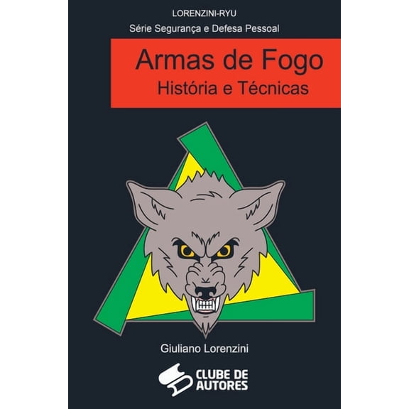 Armas De Fogo História E Técnicas, (Paperback)