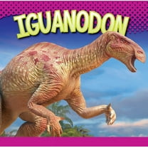 Dinosaurs Iguanodon, (Hardcover)
