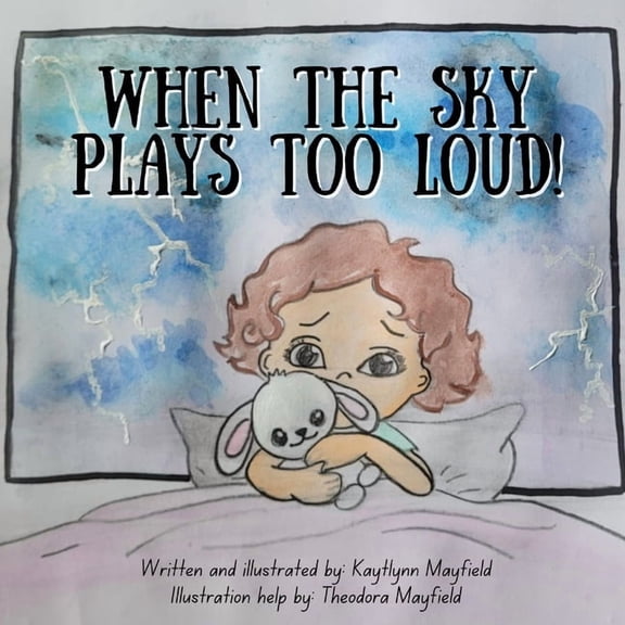 When The Sky Plays Too Loud!, (Paperback)
