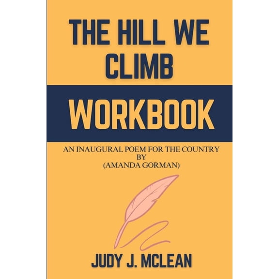 The Hill We Climb Workbook: An Inaugural Poem for the Country By (Amanda Gorman), (Paperback)