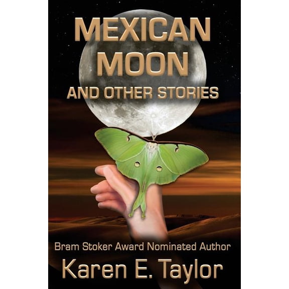 Mexican Moon and Other Stories: A Short Story Collection Paperback