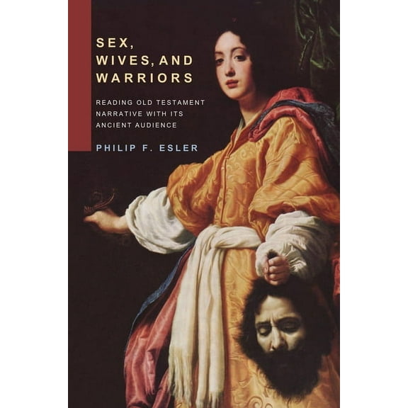 Sex, Wives, and Warriors (Paperback)