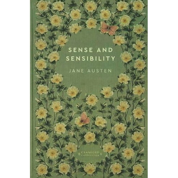 Sense And Sensibility Cranford Classics (Limited Collector's Edition) Jane Austen