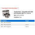 thumbnail image 2 of Throttle Body - Compatible with 2006 - 2010 Chrysler 300 2.7L / 3.5L V6 2007 2008 2009, 2 of 2