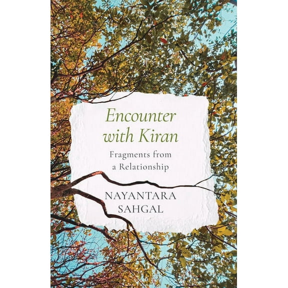 Encounter with Kiran Fragments from a Relationship, (Paperback)