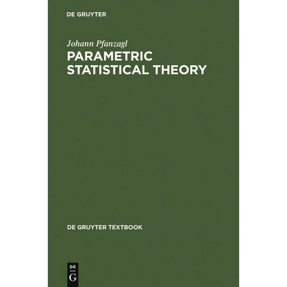 de Gruyter Textbook Parametric Statistical Theory, (Hardcover)