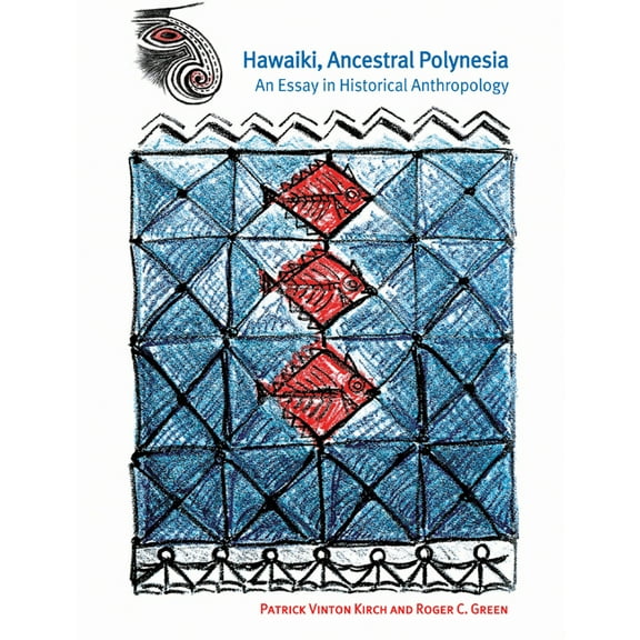 Hawaiki, Ancestral Polynesia: An Essay in Historical Anthropology, (Paperback)