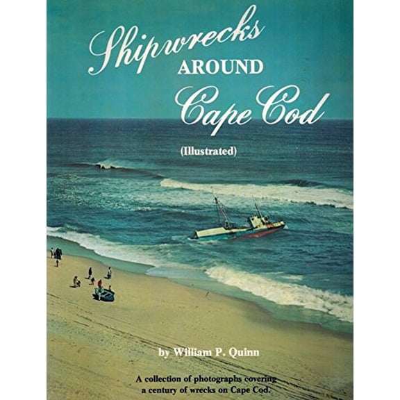 Pre-Owned Shipwrecks Around Cape Cod (Paperback) 0936972017 9780936972015