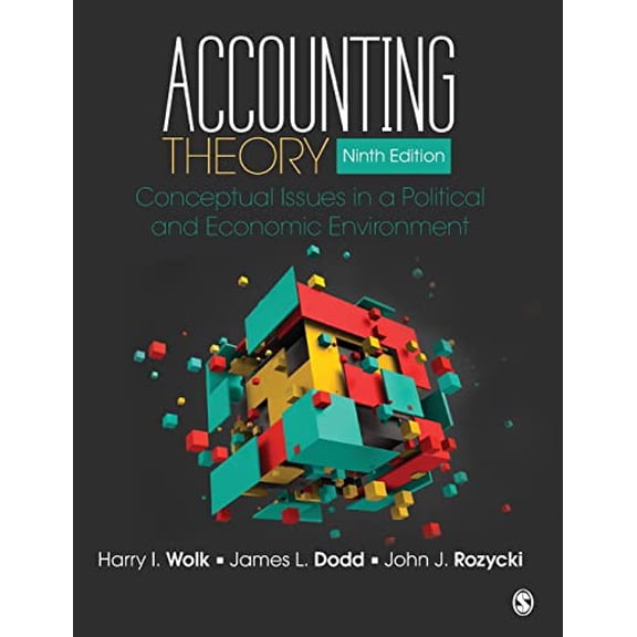 Pre-Owned Accounting Theory: Conceptual Issues in a Political and Economic Environment, 9781483375021, 1483375021, Hardcover, 9 edition