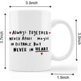 thumbnail image 5 of Long Distance Relationship Mug Cup,Always Together Never Apart Ceramic Mug-11oz Coffee Milk Tea Mug Cup,Long Distance Relationship Gifts for Boyfriend Him Girlfriend Couples Men Her Husband, 5 of 5