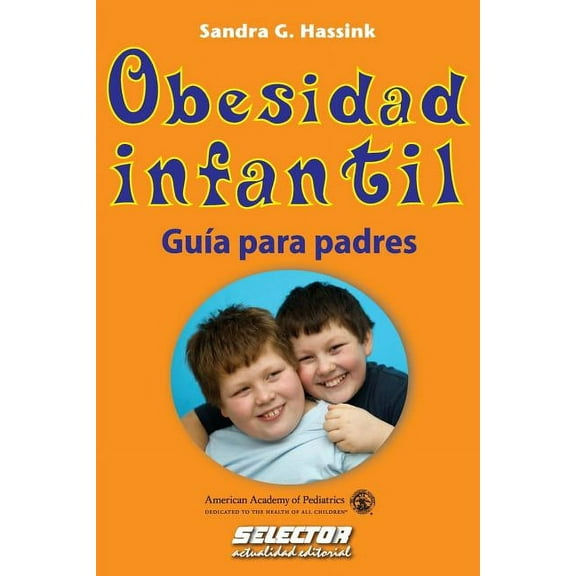Obesidad infantil: GuÃ­a para padres, (Paperback)