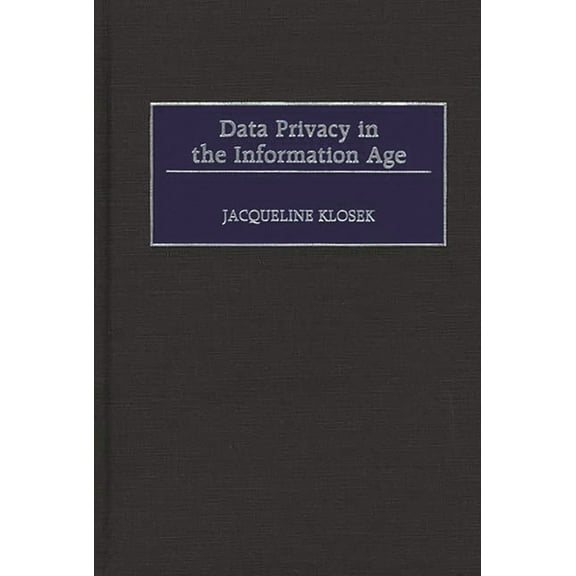 Data Privacy in the Information Age, (Hardcover)