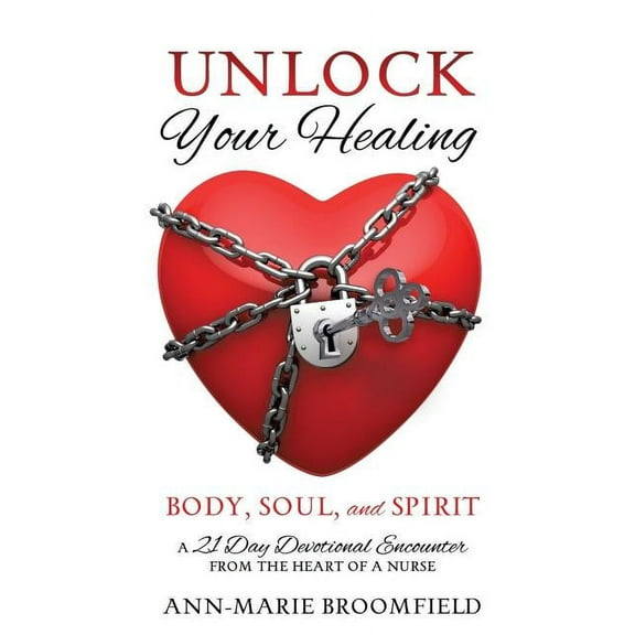 Unlock Your Healing, (Paperback)