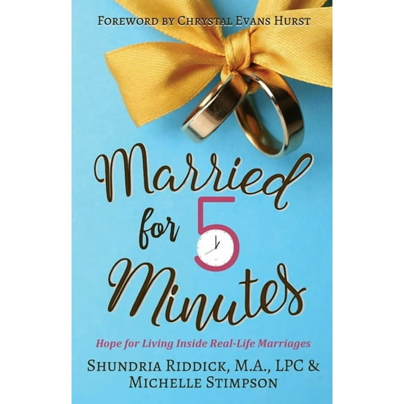 Married for Five Minutes: Hope for Living Inside Real-Life Marriages, (Paperback)