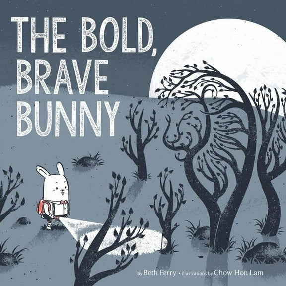 The Bold, Brave Bunny: An Easter and Springtime Book for Kids, (Hardcover)