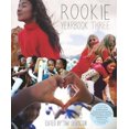 thumbnail image 3 of Rookie Yearbook Three, Tavi Gevinson Paperback, 3 of 6