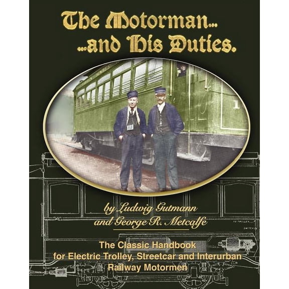 The Motorman and His Duties, (Paperback)