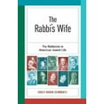 thumbnail image 3 of The Rabbi's Wife: The Rebbetzin in American Jewish Life, 3 of 4