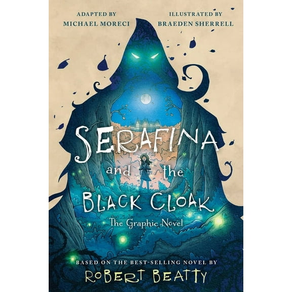 Serafina: Serafina and the Black Cloak: The Graphic Novel (Hardcover)
