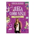 thumbnail image 1 of ¡Juega Como Niña! Planeta Marion Reimers, 1 of 2