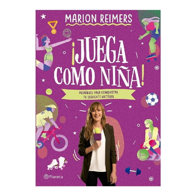 ¡Juega Como Niña! Planeta Marion Reimers