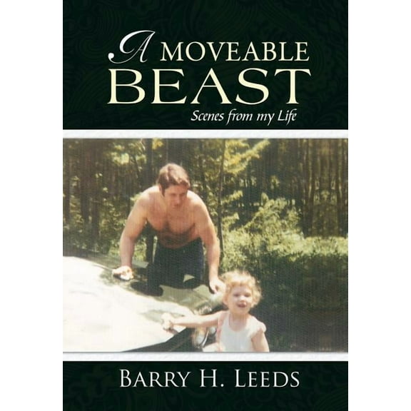 A Moveable Beast : Scenes from My Life (Hardcover)