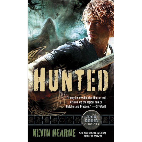 Iron Druid Chronicles Hunted: The Iron Druid Chronicles, Book Six, Book 06, (Paperback)