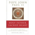 thumbnail image 2 of Holy Father, Sacred Heart : The Wisdom of John Paul II on the Greatest Catholic Devotion (Paperback), 2 of 2