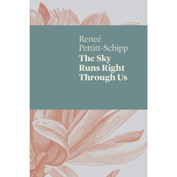 The Sky Runs Right Through Us (Paperback)