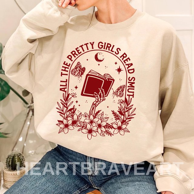 All the Pretty Girls Read Smut Crewneck, Book Lover, Bookworm Gift, Book Club Gift, Spicy - Black - M