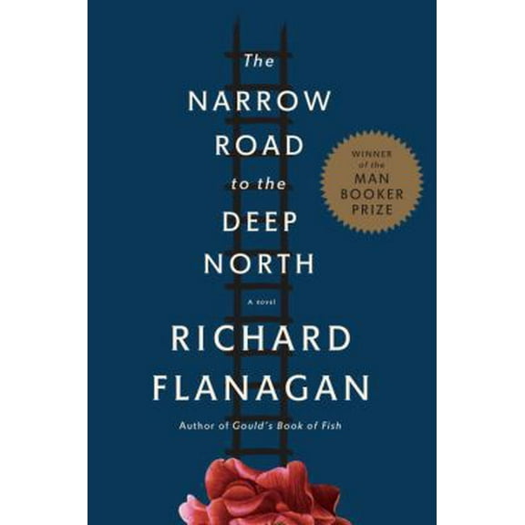 Pre-Owned The Narrow Road to the Deep North: A novel (Hardcover) 0385352859 9780385352857