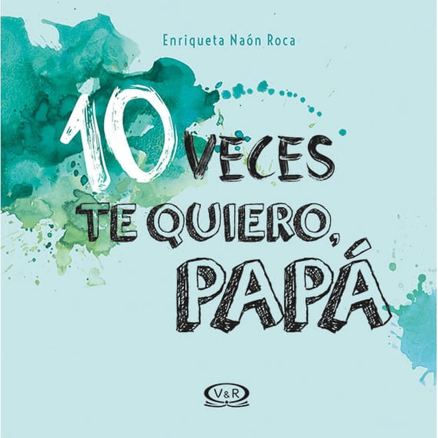 Libro 10 veces te quiero papá VR Editoras 9789877470345