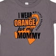 thumbnail image 4 of Inktastic I Wear Orange for My Mommy Multiple Sclerosis Awareness Boys or Girls Toddler T-Shirt, 4 of 5