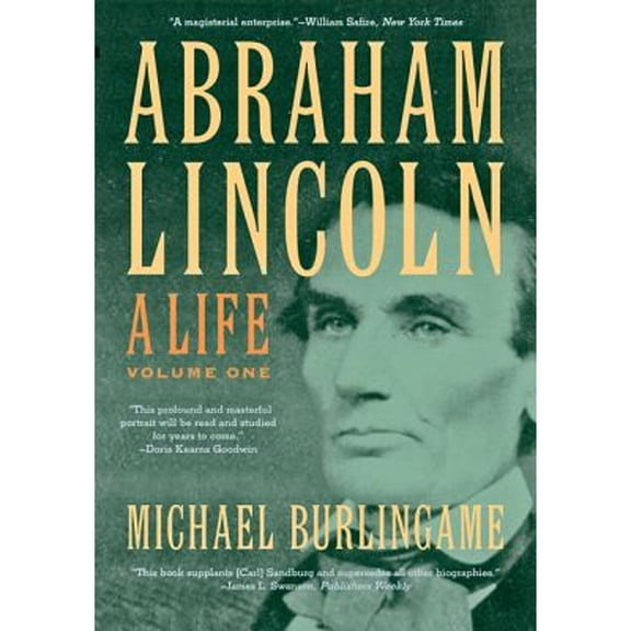 Pre-Owned Abraham Lincoln: A Life (Paperback) by Michael Burlingame