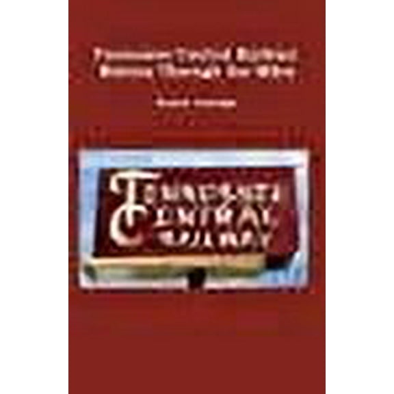 History Through the Miles: Tennessee Central Railway: History Through the Miles (Paperback)