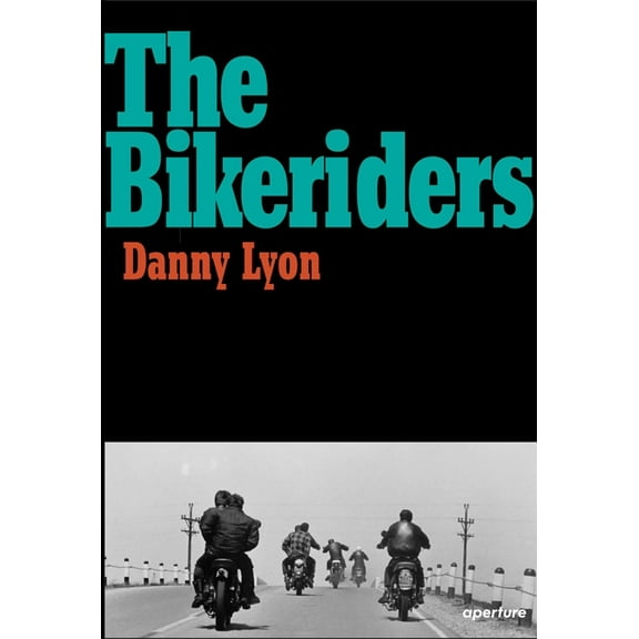 The Bikeriders, (Hardcover)